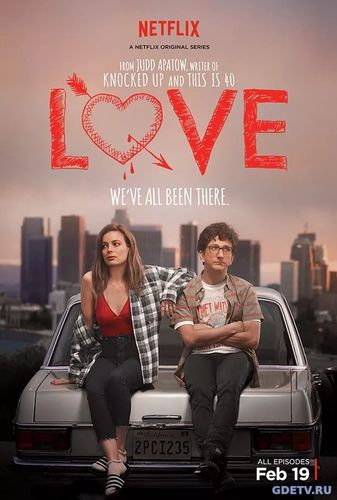 Любовь/Love 2 сезон все серии (2017) Смотреть сериал онлайн