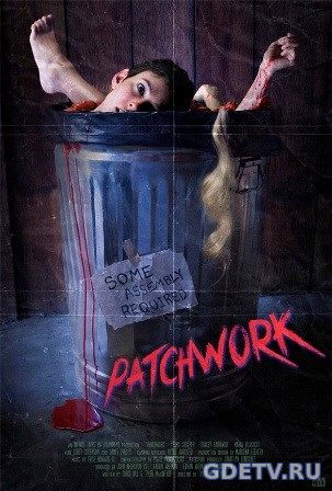 Пэчворк / Patchwork (2015) онлайн бесплатно смотреть