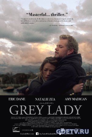 Серая леди / Grey Lady (2017) онлайн бесплатно смотреть