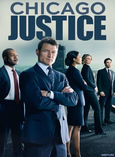 Правосудие Чикаго / Chicago Justice (2017) смотреть сериал онлайн