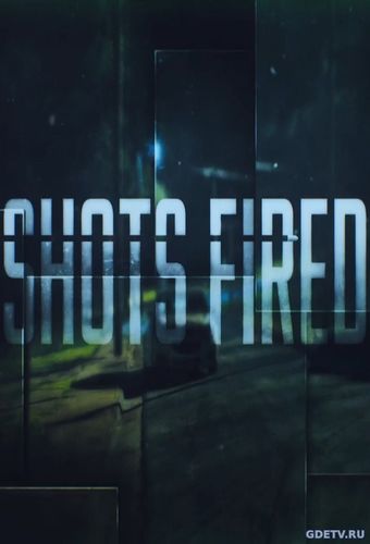 Огнестрел / Shots Fired все серии (2017) смотреть сериал онлайн