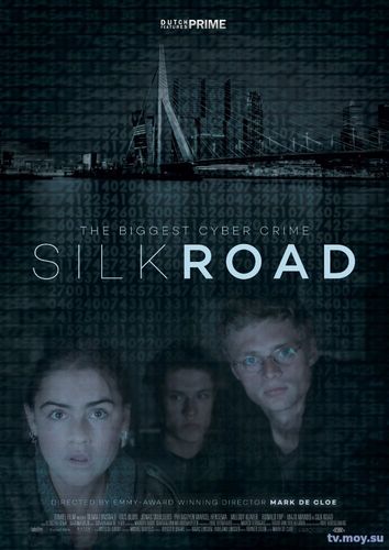 Шёлковый путь / Silk Road (2017) Фмльм онлайн бесплатно