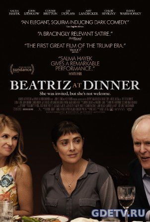 Беатрис за ужином / Beatriz at Dinner (2017) фильм онлайн бесплатно