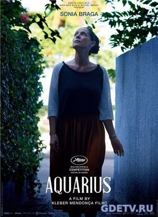 Водолей / Aquarius (2016) фильм онлайн бесплатно