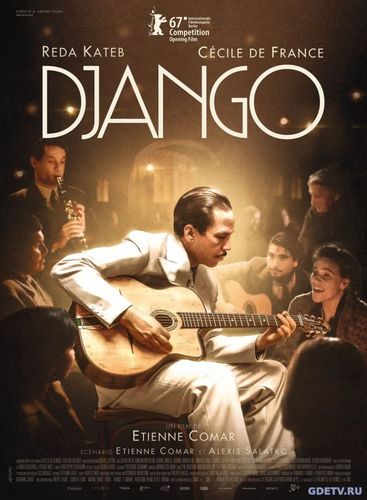 Джанго / Django (2017) фильм онлайн бесплатно