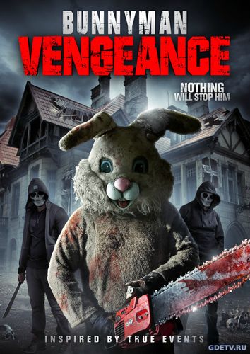 Месть Человека-кролика / Bunnyman Vengeance (2017) фильм онлайн бесплатно