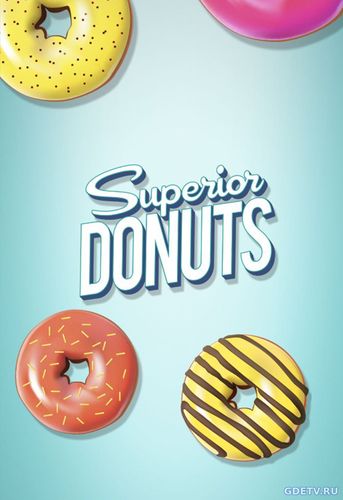 Лучшие пончики / Superior Donuts (1-2 сезон) все серии (2017) Сериал онлайн бесплатно