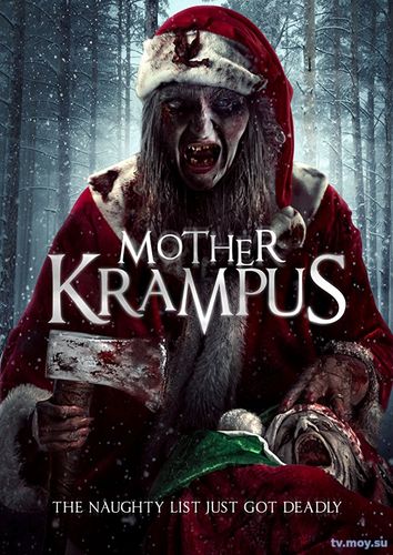 Мать Крампуса / Mother Krampus (2017) Фмльм онлайн бесплатно
